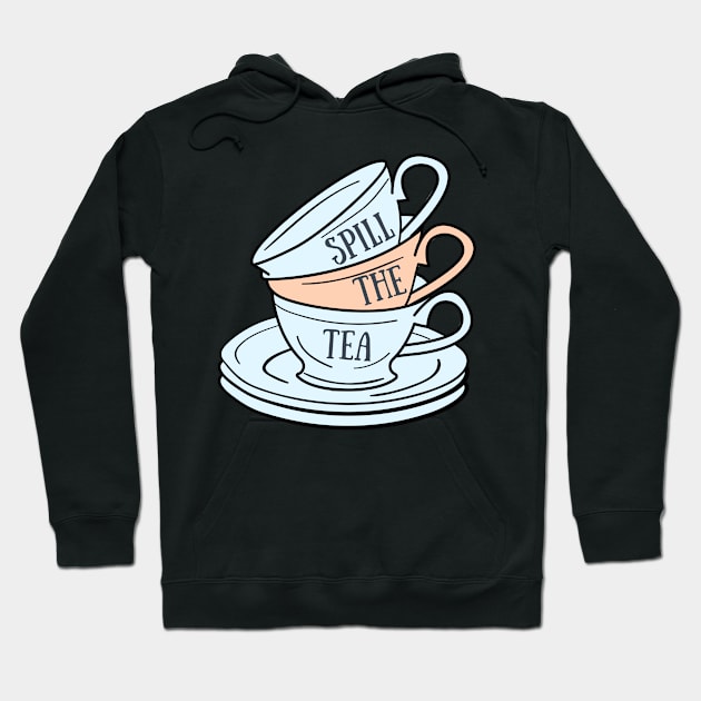 "Spill the tea" Pastel Teacup Stack Hoodie by broadwaygurl18